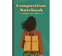 Backpack Girl Composition Notebook: College Ruled Journal for School & Personal Notes | 6x9 Soft Matte Cover | Minimal Green Aesthetic | 120 Pages