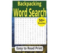 Backpacking Word Search: Word Searches with Easy to Read Print about Backpacking, Camping, Hiking and More | 6x9 inches, 110 pages | 50+ Puzzles ... Gift for Free Times, Vacations, and Anxiety Relief