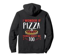 Backprint Chissà se Anche la Pizza Pensa a Me Felpa con Cappuccio