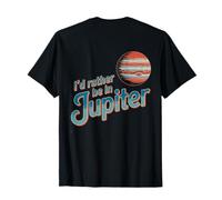 Backprint Spazio Citazioni Preferirei Essere in Giove Amore Giove Maglietta