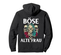 Backprint - Stampa con Scritta Böse Alten Frau ältere Frauen Die Sarcamus Felpa con Cappuccio