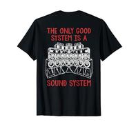 Backprint Tekno Only A Soundsystem is a Good System Maglietta