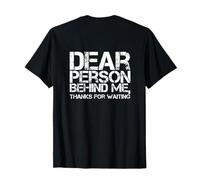 Backprint Testo Divertente Cara Persona Dietro di Me Grazie per Waiting Maglietta