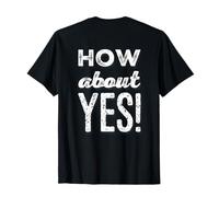 Backprint Testo Divertente per Le Persone Divertente Io Dico No Che ne Dici Maglietta