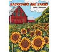 Backroads and Barns: An Adult Coloring Book