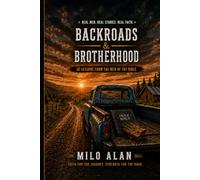 Backroads & Brotherhood: 30 Lessons From the Men of the Bible