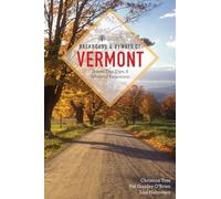 Backroads & Byways of Vermont: Drives, Day Trips & Weekend Excursions [Lingua Inglese]