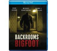 Backrooms Bigfoot Evan Jacobs Michael Ochotorena Shawn C. Phillips