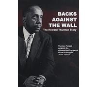 Backs Against the Wall: The Howard Thurman Story (DVD) Keith David Jesse Jackson