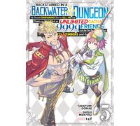 Backstabbed in a Backwater Dungeon: My Party Tried to Kill Me, But Thanks to an Infinite Gacha I Got LVL 9999 Friends and Am Out For Revenge (Manga) ... on My Former Party Members and the World