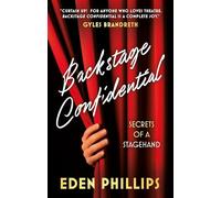 Backstage Confidential: Secrets of a Stagehand