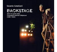 Backstage. Dietro le quinte della Compagnia teatrale CaRpiscout (1990-2025)