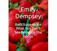 BackStage Grace What You Don't See Between The Songs