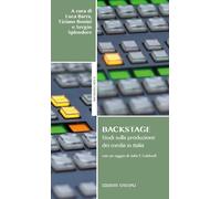 Backstage. Studi sulla produzione dei media in Italia - 2016 - Un