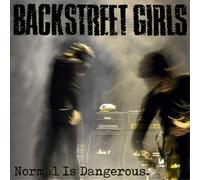Backstreet Girls Normal Is Dangerous (Vinyl LP) 12" Album