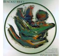 Backstreet - What We Like