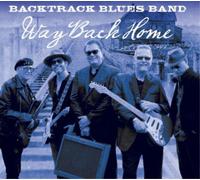 Backtrack Blues Band Way Back Home Album