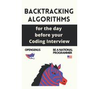 Backtracking Algorithms for the day before your Coding Interview