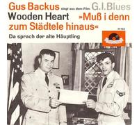 BACKUS, GUS - BACKUS, GUS / Wooden Heart / Da sprach der alte Häuptling / Firmen-Lochhülle / Polydor # 24403 / Deutsche Pressung / 7" Vinyl Single Schallplatte