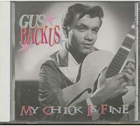 BACKUS, GUS - MY CHICK IS FINE