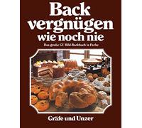 Backvergnügen wie noch nie [German] by Teubner, Christian