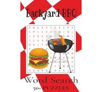 Backyard BBQ Word Search Puzzle Book: Word Searches with East to Read Print about Backyard BBQ's, Grilling, Smokers, and More | 6x9 inches, 110 pages ... Gift for Vacations, Holidays and Free Times