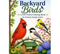 Backyard Birds: A Low Vision Coloring Book
