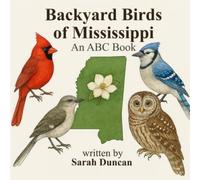 Backyard Birds of Mississippi: An ABC Book