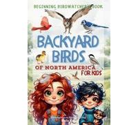 Zofia Kos Backyard Birds of North America for Kids (Tascabile)
