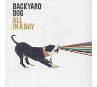 Backyard Dog All In A Day (CD) Album