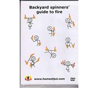 Backyard Spinners' Guide To Fire [Edizione: Regno Unito]