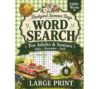 Backyard Summer Days Word Search for Adults & Seniors: Relaxing Large Print Puzzles Celebrating Nostalgic Sunny Memories
