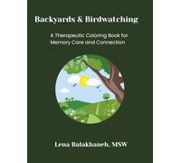 Backyards & Birdwatching: A Therapeutic Coloring Book for Memory Care and Connection
