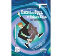 Bacon and eggs, or fish and chips: that is the question! A2-B1 – Con e-book – Con espansione online