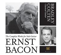 Bacon/ Bradley Colten - Comp Works For Classical Guitar