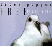 Bacon Popper - Free (Theme 2001)
