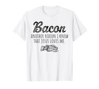 Bacon Un altro motivo per cui so che Gesù mi ama Uomini Donne Maglietta