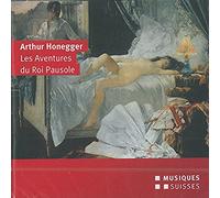 HONEGGER,A. Les Aventures Du Roi Paus (CD)