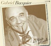 Bacquier Gabriel - De La Melodie a L'op [Import]