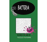 Bacteria Word Search Puzzle Book: Word Search Puzzles of Bacteria, Diseases and Related Terminology for Kids & Adults|6x9 Inches, 30 Puzzles|For Relaxation, Anxiety & Hobby