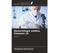 Bacteriología médica. Volumen 19: Shigella