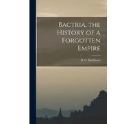 Bactria, the History of a Forgotten Empire (Copertina rigida)