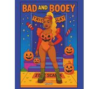Bad and Booey: A Trick-or-Slay Baddie Coloring Book