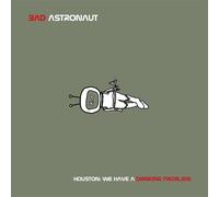 Bad Astronaut Houston: We Have a Drinking Problem (Vinyl LP)
