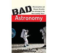 Philip C. Plait Bad Astronomy (Tascabile)