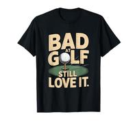 Bad At Golf Amo Ancora Divertente Golf Umorismo Maglietta
