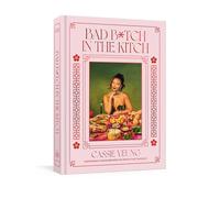 Bad B*tch in the Kitch: Craveable Asian Recipes to Ditch the Takeout: a Cookbook