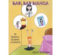 Bad, Bad Bianca: IN BIANCA LEARNS A LESSON