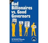 Bad Billionaires vs. Good Governors: How to vote in a pro-affordability governor, reinvent state government, and ensure affordable housing, healthcare, food, transport, and child care