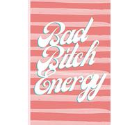 Bad Bitch Energy Notebook: Cute pink blank lined journal